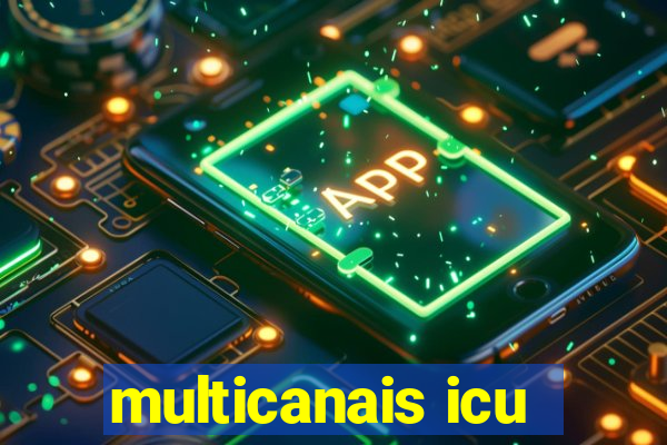 multicanais icu